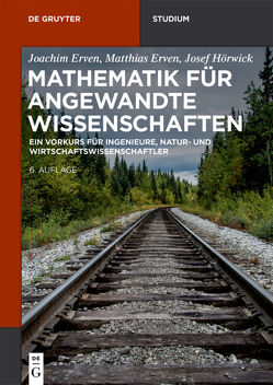 Mathematik für angewandte Wissenschaften von Erven,  Joachim, Erven,  Matthias, Hörwick,  Josef