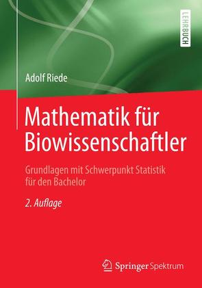 Mathematik für Biowissenschaftler von Riede,  Adolf