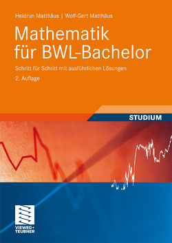 Mathematik für BWL-Bachelor von Matthaeus,  Wolf-Gert, Matthäus,  Heidrun