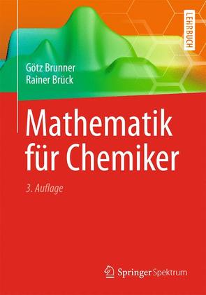 Mathematik für Chemiker von Brück,  Rainer, Brunner,  Götz