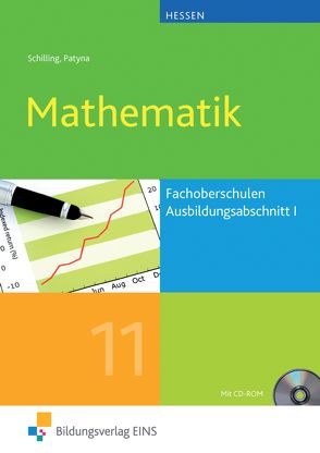 Mathematik für die Fachoberschulen in Hessen von Patyna,  Marion, Schilling,  Klaus