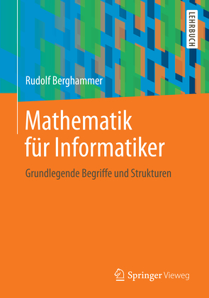 Mathematik für Informatiker von Berghammer,  Rudolf