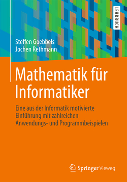 Mathematik für Informatiker von Goebbels,  Steffen, Rethmann,  Jochen
