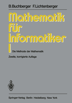 Mathematik für Informatiker I von Buchberger,  Bruno, Lichtenberger,  F.