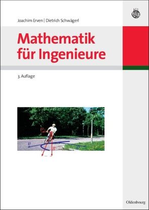 Mathematik für Ingenieure von Erven,  Joachim, Schwägerl,  Dietrich