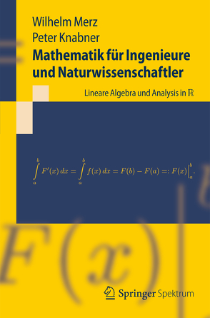 Mathematik für Ingenieure und Naturwissenschaftler von Knabner,  Peter, Merz,  Wilhelm