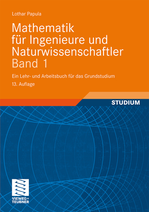 Mathematik für Ingenieure und Naturwissenschaftler Band 1 von Papula,  Lothar