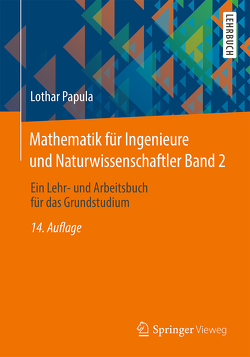 Mathematik für Ingenieure und Naturwissenschaftler Band 2 von Papula,  Lothar