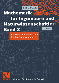 Mathematik für Ingenieure und Naturwissenschaftler Band 2 von Papula,  Lothar