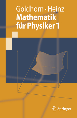 Mathematik für Physiker 1 von Goldhorn,  Karl-Heinz, Heinz,  Hans-Peter