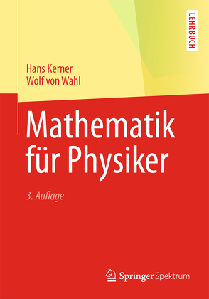 Mathematik für Physiker von Kerner,  Hans, Wahl,  Wolf