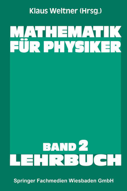 Mathematik für Physiker von Weltner,  Klaus