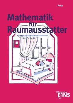 Mathematik für Raumausstatter von Fritz,  Walter