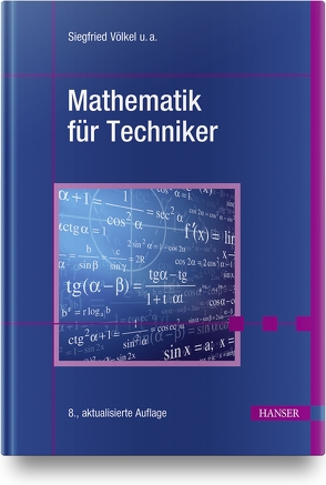 Mathematik für Techniker von Bach,  Horst, Nickel,  Heinz, Schäfer,  Jürgen, Völkel,  Siegfried
