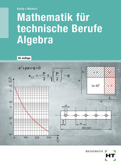 Mathematik für technische Berufe – Algebra von Dr. Bardy,  Peter, Markert,  Dieter, Zewing,  Werner