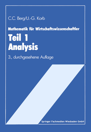 Mathematik für Wirtschaftswissenschaftler von Berg,  Claus C., Korb,  Ulf G.