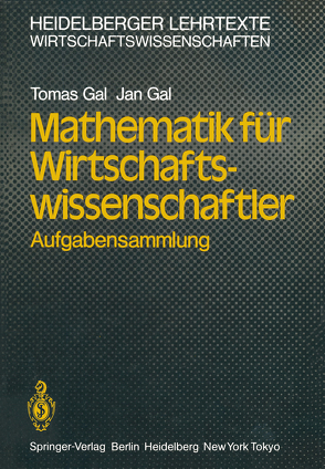 Mathematik für Wirtschaftswissenschaftler von Gal,  Jan, Gal,  Tomas
