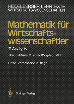 Mathematik für Wirtschaftswissenschaftler von Gal,  Tomas, Kruse,  Hermann-Josef, Piehler,  Gabriele, Vogeler,  Bernhard, Wolf,  Hartmut