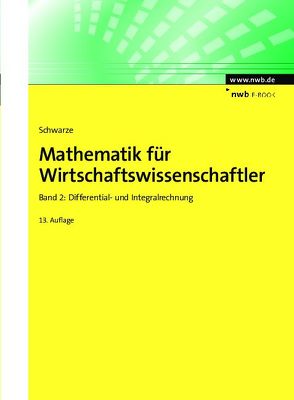 Mathematik für Wirtschaftswissenschaftler, Band 2 von Schwarze,  Jochen