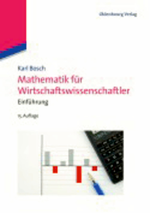 Mathematik für Wirtschaftswissenschaftler von Bosch,  Karl