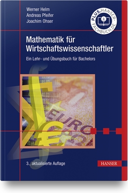 Mathematik für Wirtschaftswissenschaftler von Helm,  Werner, Ohser,  Joachim, Pfeifer,  Andreas