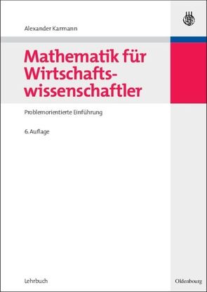 Mathematik für Wirtschaftswissenschaftler von Karmann,  Alexander