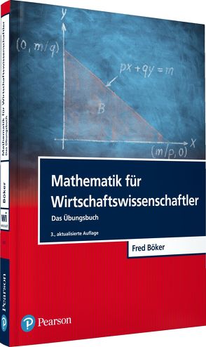 Mathematik für Wirtschaftswissenschaftler von Böker,  Fred