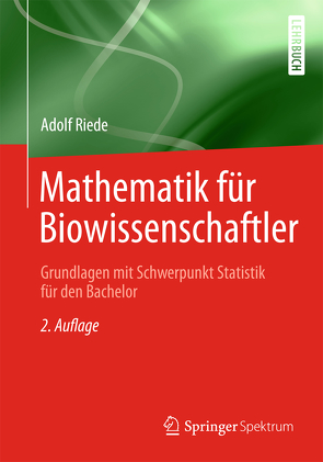 Mathematik für Biowissenschaftler von Riede,  Adolf