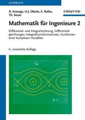 Mathematik für Ingenieure 2 von Ansorge,  Rainer, Oberle,  Hans J., Rothe,  Kai, Sonar,  Thomas