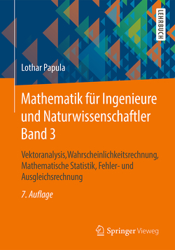 Mathematik für Ingenieure und Naturwissenschaftler Band 3 von Papula,  Lothar
