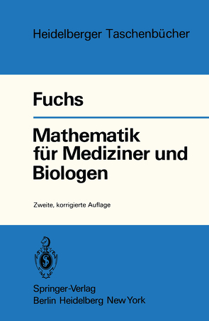 Mathematik für Mediziner und Biologen von Fuchs,  G