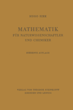Mathematik für Naturwissenschaftler und Chemiker von Sirk,  Hugo