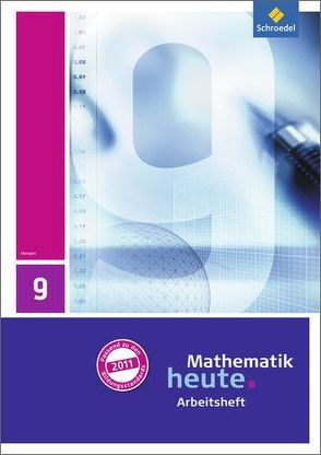 Mathematik heute – Ausgabe 2011 für Hessen von Griesel,  Heinz, Postel,  Helmut, Vom Hofe,  Rudolf