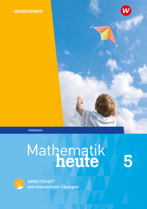 Mathematik heute – Ausgabe 2018 für Thüringen von Fiedler,  Christine, Griesel,  Heinz, Guenther,  Sylvia, Humpert,  Bernhard, Postel,  Helmut, Reiche,  Edeltraud, Triebel,  Jörg, Vom Hofe,  Rudolf, Wenzel,  Ulrich