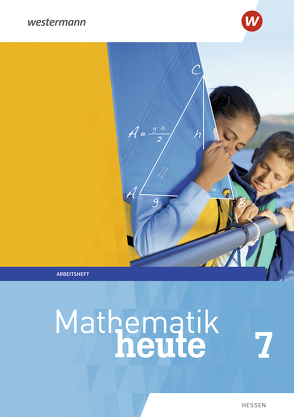 Mathematik heute – Ausgabe 2019 für Hessen von Griesel,  Heinz, Humpert,  Bernhard, Postel,  Helmut, Vom Hofe,  Rudolf