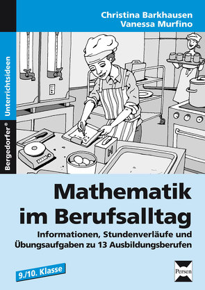 Mathematik im Berufsalltag von Barkhausen,  Christina, Murfino,  Vanessa