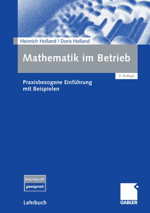 Mathematik im Betrieb von Holland,  Doris, Holland,  Heinrich