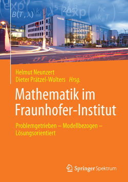 Mathematik im Fraunhofer-Institut von Neunzert,  Helmut, Prätzel-Wolters,  Dieter