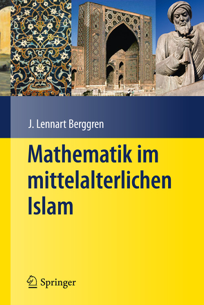 Mathematik im mittelalterlichen Islam von Berggren,  J. L., Schmidl,  Petra G.