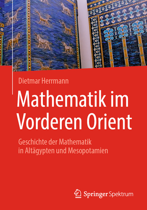 Mathematik im Vorderen Orient von Herrmann,  Dietmar