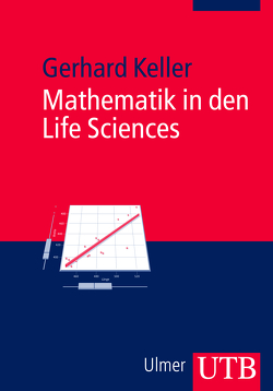 Mathematik in den Life Sciences von Keller,  Gerhard