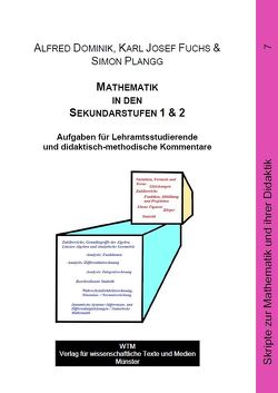 Mathematik in den Sekundarstufen 1 & 2 von Dominik,  Alfred, Fuchs,  Karl-Josef, Plangg,  Simon