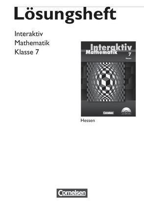 Mathematik interaktiv – Hessen / 7. Schuljahr – Lösungen zum Schülerbuch von Weber,  Fabian, Werner,  Björn