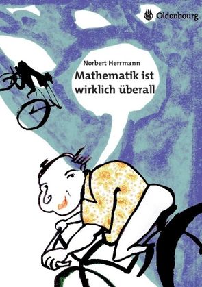 Mathematik ist wirklich überall von Herrmann,  Norbert