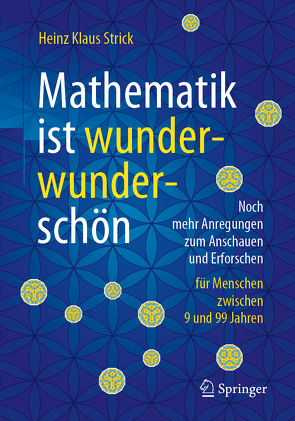 Mathematik ist wunderwunderschön von Strick,  Heinz Klaus