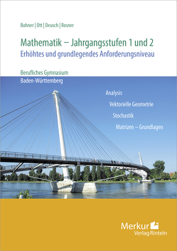 Mathematik – Jahrgangsstufen 1 und 2 von Bohner,  Kurt, Deusch,  Ronald, Ott,  Roland, Rosner,  Stefan