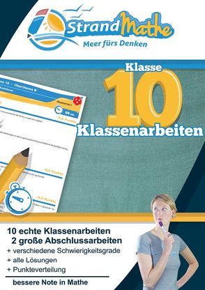 Mathematik Klassenarbeits-Trainer Klasse 10 – mit Abschlussprüfungen – StrandMathe von Hotop,  Christian, Zimmermann,  Conrad