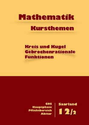 Mathematik Kursthemen Kreis Kugel Gebrochenrationale Funktionen von Küntzer,  Dieter