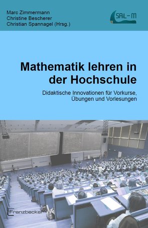 Mathematik lehren in der Hochschule von Bescherer,  Christine, Spannagel,  Christian, Zimmermann,  Marc