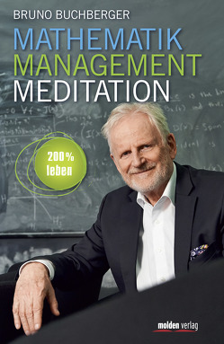 Mathematik – Management – Meditation von Buchberger,  Bruno